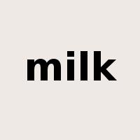 milk是什么意思