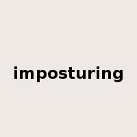 imposturing是什么意思