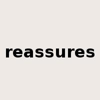 reassures是什么意思