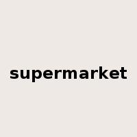 supermarket是什么意思