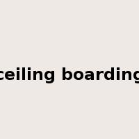 ceiling boarding是什么意思