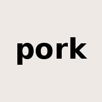 pork是什么意思