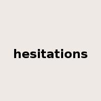 hesitations是什么意思