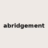 abridgement是什么意思