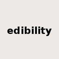 edibility是什么意思