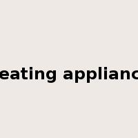 heating appliance是什么意思