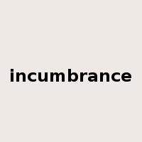 incumbrance