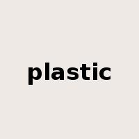 plastic是什么意思