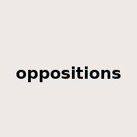 oppositions是什么意思