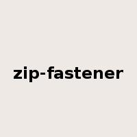 zip-fastener是什么意思