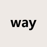 way