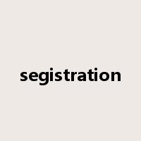 segistration是什么意思