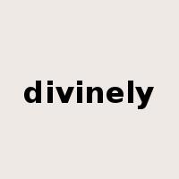 divinely是什么意思