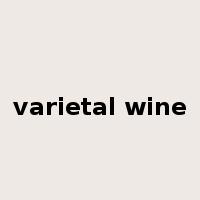 varietal wine是什么意思