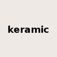 keramic是什么意思