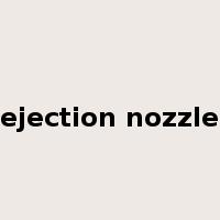 ejection nozzle是什么意思