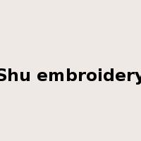 Shu embroidery是什么意思