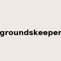 groundskeeper是什么意思