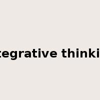 integrative thinking是什么意思