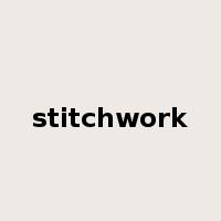 stitchwork是什么意思