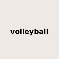 volleyball是什么意思