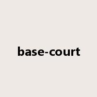 base-court是什么意思