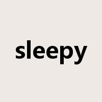 sleepy是什么意思