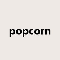 popcorn是什么意思