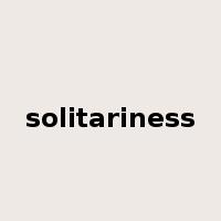 solitariness是什么意思