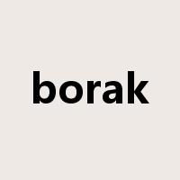 borak是什么意思