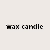 wax candle是什么意思