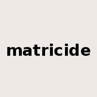 matricide是什么意思