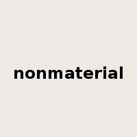 nonmaterial是什么意思