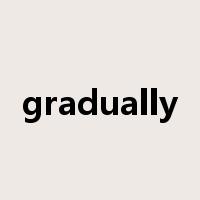 gradually是什么意思