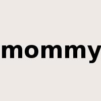 mommy是什么意思