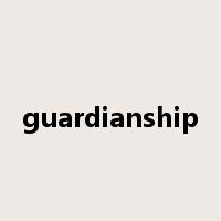 guardianship是什么意思