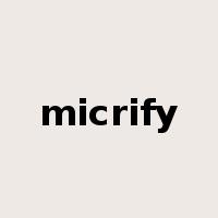 micrify是什么意思