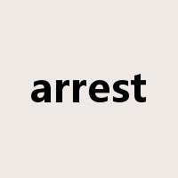 arrest是什么意思