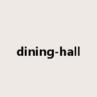 dining-hall是什么意思