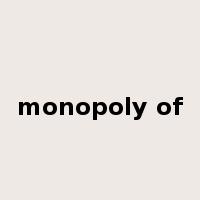 monopoly of是什么意思