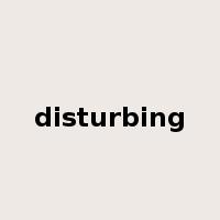 disturbing是什么意思