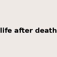 life after death是什么意思