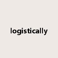 logistically是什么意思