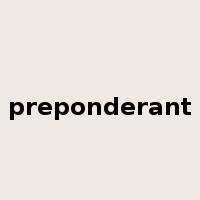 preponderant是什么意思