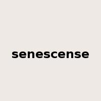 senescense是什么意思