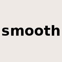 smooth是什么意思