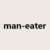 man-eater是什么意思