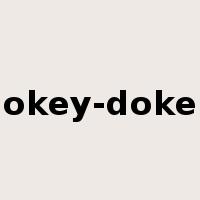 okey-doke是什么意思