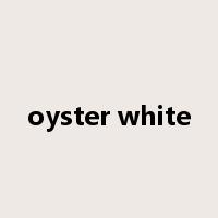 oyster white是什么意思