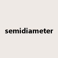 semidiameter是什么意思